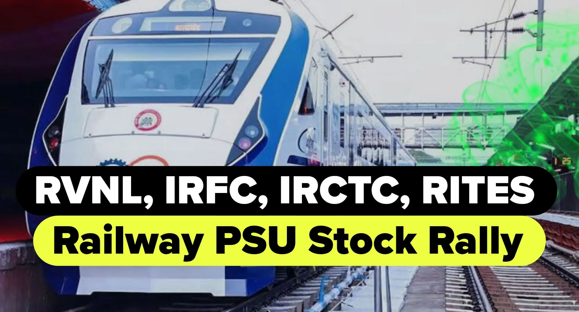 Railway PSU Stocks Rally June 2025