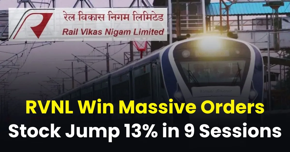 RVNL Win Massive Orders Stock Jump 13 percent in 9 Sessions