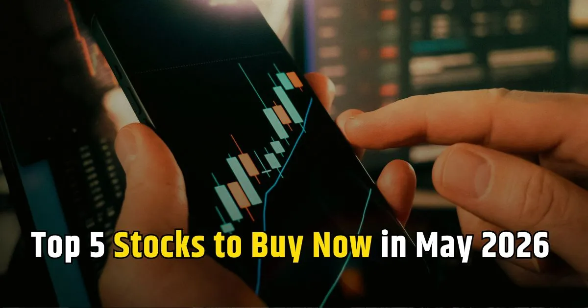 Top 5 Stocks to buy now in may 2026